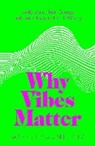 Garret Yount - Why Vibes Matter