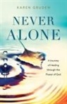 Karen Gruden - Never Alone