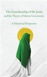 Sayyid Ja¿far Murta¿¿ Al-¿¿Mil¿ - The Guardianship of the Jurist and the Theory of Islamic Governance