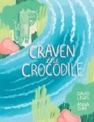 David Lewis, Anna Day - Craven the Crocodile