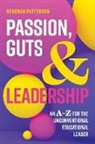 Deborah Patterson - Passion, Guts and Leadership