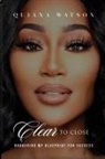 Quiana Watson - Clear To Close