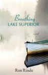 Ron Rindo - Breathing Lake Superior