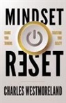Charles Westmoreland - Mindset Reset