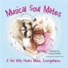 Cindy B. Witty, Estelle Corke - Musical Soul Mates: A Girl Who Hears Music Everywhere