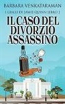Barbara Venkataraman - Il Caso Del Divorzio Assassino