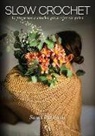 Estefania Gonzalez Vazquez - Slow Crochet