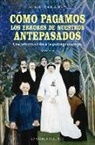 Nina Canault - Cómo pagamos los errores de nuestros antepasados : una introducción a la psicogenealogía