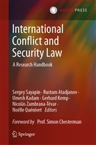 Rustam Atadjanov, Umesh Kadam, Umesh Kadam et al, Gerhard Kemp, Noëlle Quénivet, Sergey Sayapin... - International Conflict and Security Law, 2 Teile