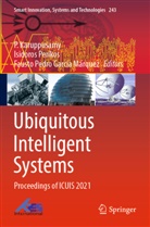 Fausto Pedro García Márquez, P. Karuppusamy, Fausto Pedro García Márquez, Isidoros Perikos - Ubiquitous Intelligent Systems