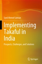 Syed Ahmed Salman - Implementing Takaful in India