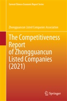 Zhongguancun Listed Companies Associatio, Zhongguancun Listed Companies Association - The Competitiveness Report of Zhongguancun Listed Companies (2021)