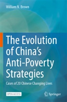 William N Brown, William N. Brown - The Evolution of China's Anti-Poverty Strategies