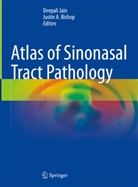 A Bishop, Bishop, Justin Bishop, Justin A. Bishop, Deepali Jain - Atlas of Sinonasal Tract Pathology