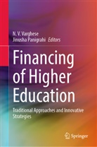 Panigrahi, Jinusha Panigrahi, N V Varghese, N. V. Varghese, N.V. Varghese - Financing of Higher Education