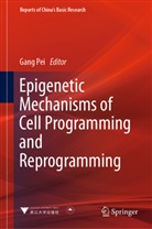 Gang Pei - Epigenetic Mechanisms of Cell Programming and Reprogramming