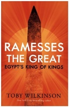 Toby Wilkinson, Wilkinson Toby - Ramesses the Great: Egypt's King of Kings