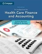 Carlene Harrison, William Harrison, William P. Harrison, Harrison Carlene, Carol Taylor - Introduction to Health Care Finance and Accounting