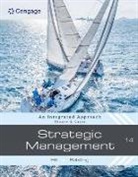 Charles Hill, Charles W. L. Hill, Gareth R. Jones, Melissa Schilling, Melissa A. Schilling - Strategic Management: Theory & Cases