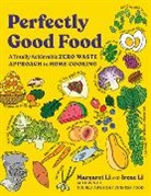 Irene Li, Margaret Li - Perfectly Good Food