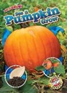 Kirsten Chang - See a Pumpkin Grow