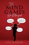 Nya Kumari - The Mind Games He Played