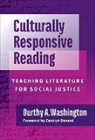 Durthy A Washington, Durthy A. Washington, Durthy A./ Denard Washington - Culturally Responsive Reading