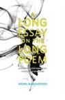 Rachel Blau Duplessis - A Long Essay on the Long Poem