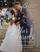 Ed &amp; Angie Wright, Ed &amp;. Angie Wright - Together Forever God's Design For Marriage Premarital Mentor's Guide