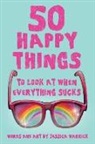 Jessica Warrick, Jessica Warrick - 50 Happy Things To Look At When Everything Sucks