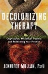 Jennifer Mullan - Decolonizing Therapy
