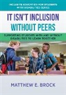 Matthew Brock - It Isn't Inclusion Without Peers