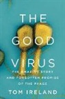 Tom Ireland - The Good Virus