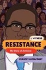 Frantzy Luzincourt, Zoe Rosenblum, Dave Eggers, Zainab Nasrati, Amanda Uhle - Resistance