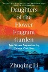 Zhuqing Li, Li Zhuqing - Daughters of the Flower Fragrant Garden