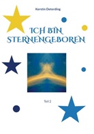 Kerstin Deterding - Ich bin Sternengeboren