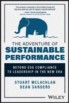 S Mclachlan, Stuart McLachlan, Stuart Sanders Mclachlan, Dean Sanders, Dean Mclachlan Sanders - Adventure of Sustainable Performance