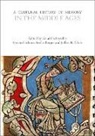Gerald Schwedler - A Cultural History of Memory in the Middle Ages
