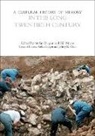 Stefan Berger, Bill Niven - A Cultural History of Memory in the Long Twentieth Century