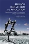 Wayne Cristaudo - Religion, Redemption and Revolution
