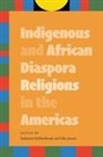 Benjamin Hebblethwaite, Benjamin (EDT)/ Jansen Hebblethwaite, Benjamin Jansen Hebblethwaite, Benjamin Hebblethwaite, Silke Jansen - Indigenous and African Diaspora Religions in the Americas