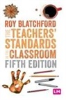 Roy Blatchford, Blatchford Roy - Teachers'' Standards in the Classroom