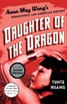 Yunte Huang, Yunte (University of California Huang, Huang Yunte - Daughter of the Dragon