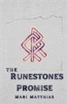 Mari Matthias - The Runestone's Promise