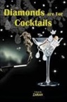 Zarah Maillard - Diamonds are for Cocktails