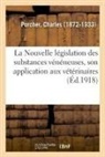 Charles Porcher, Porcher-c - La nouvelle legislation des