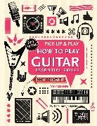 Jake Jackson, Jake Skinner Jackson, Tony Skinner, Jake Jackson - How to Play Guitar (Pick Up & Play)