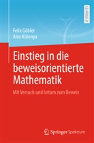 Göbler, Felix Göbler, Alex Küronya - Einstieg in die beweisorientierte Mathematik