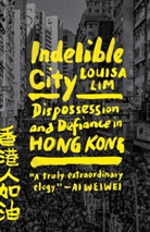 Louisa Lim, Lim Louisa - Indelible City