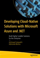 Abhishek Mishra, Ashirwad Satapathi - Developing Cloud-Native Solutions with Microsoft Azure and .NET